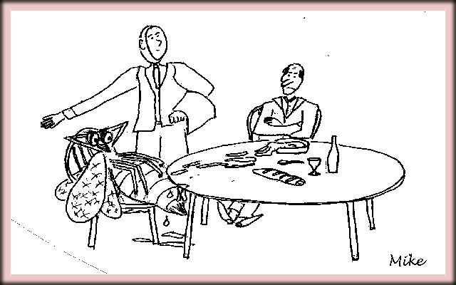 ...Pero no se queje usted. ¡Esta es una mesa para dos!